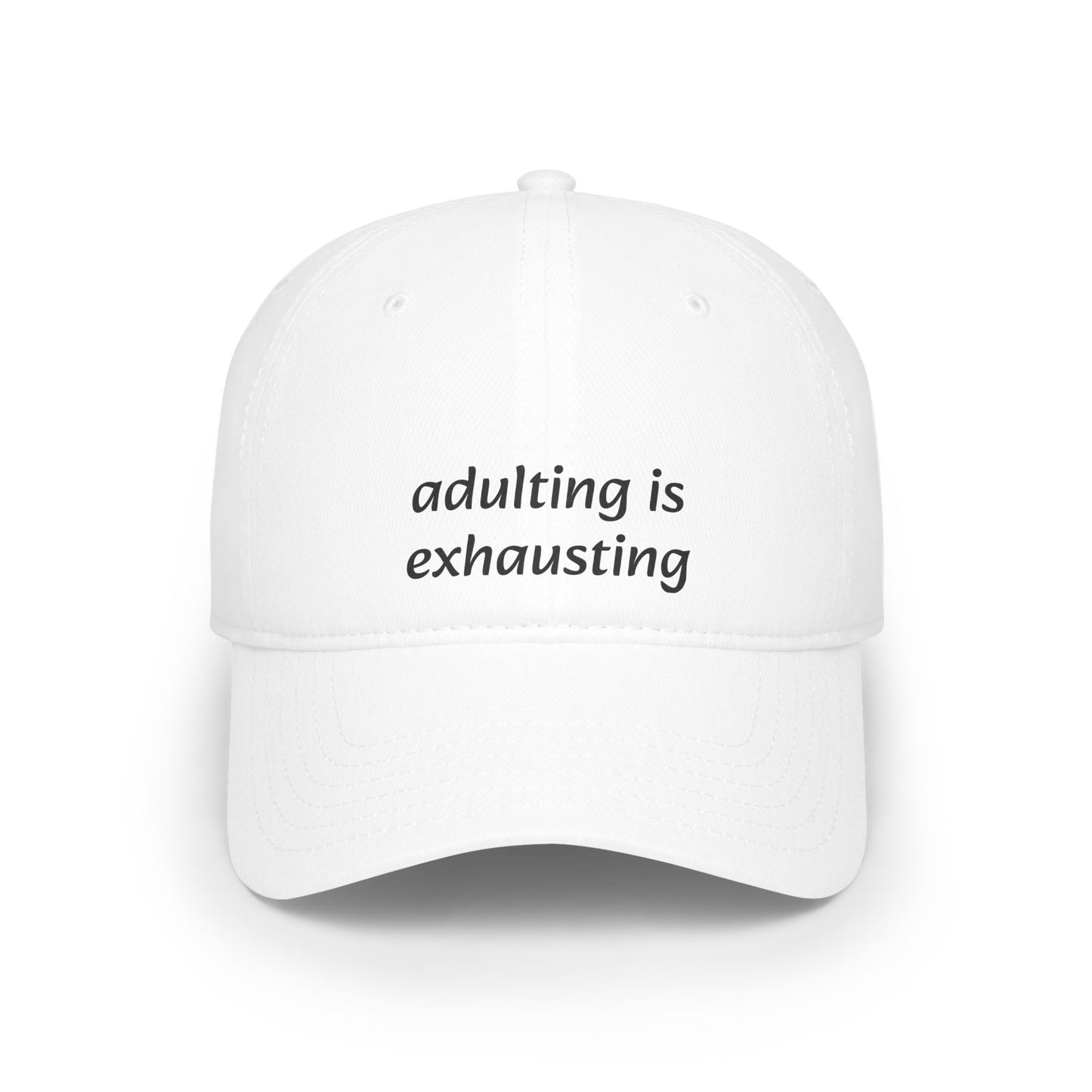 Adulting Is Exhausting Baseball Cap
