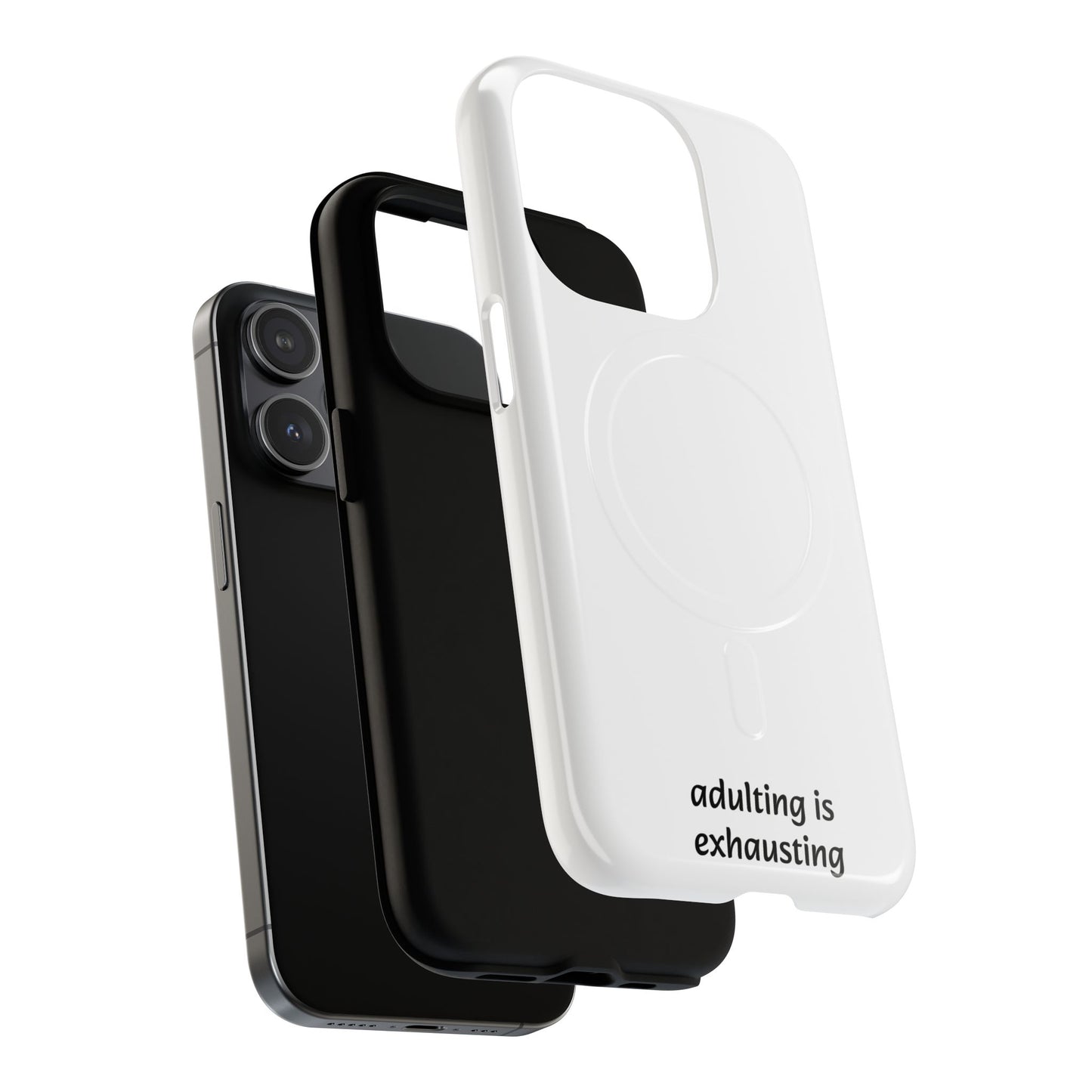 Adulting Is Exhausting Tough Magnetic Phone Case