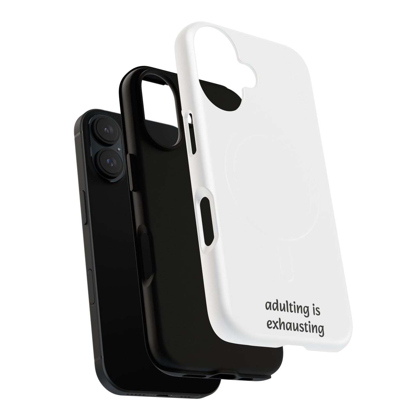 Adulting Is Exhausting Tough Magnetic Phone Case
