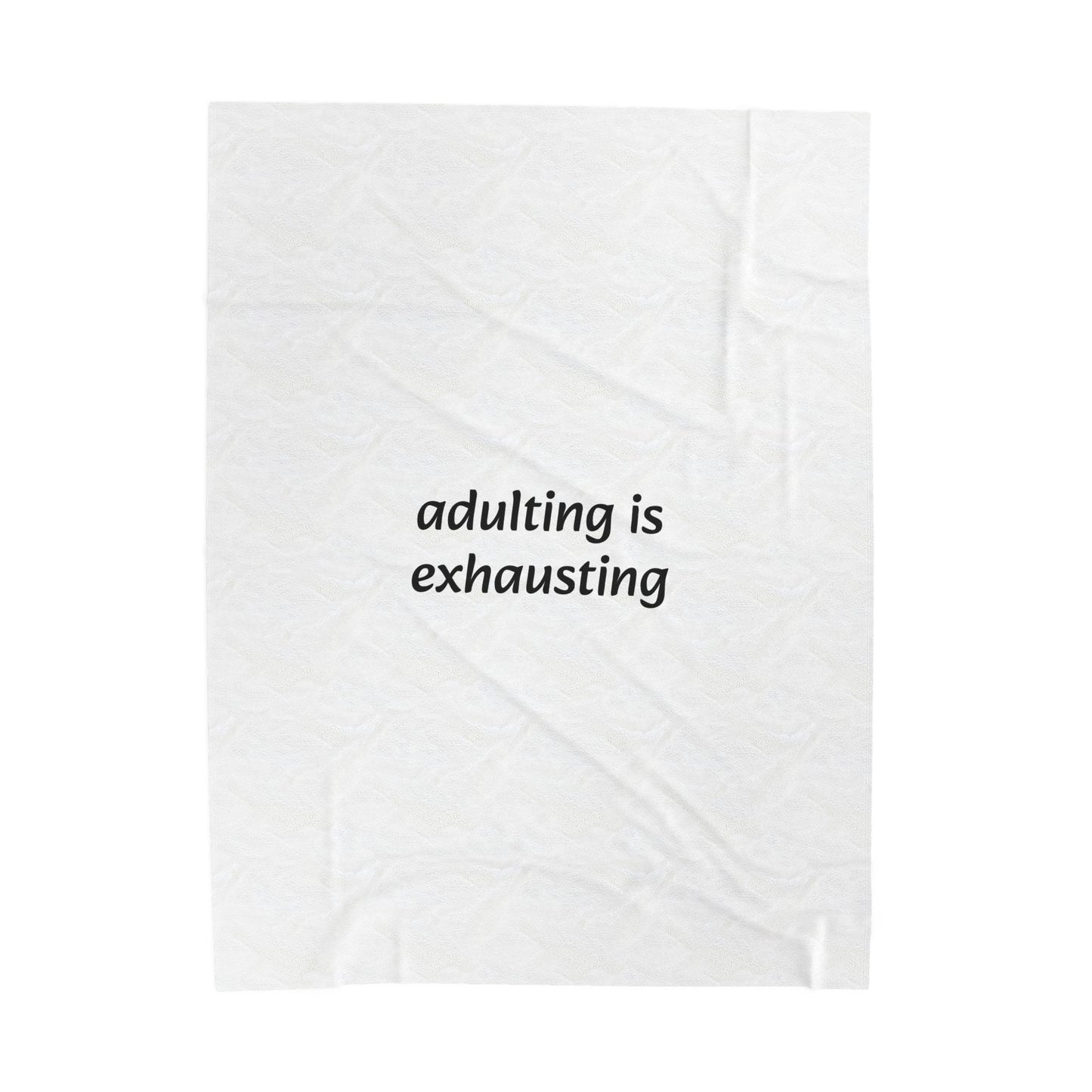Adulting Is Exhausting Velveteen Plush Blanket - Ideal for Comfort and Self-Care