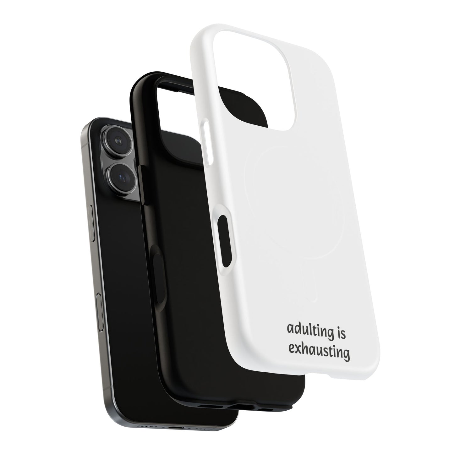 Adulting Is Exhausting Tough Magnetic Phone Case