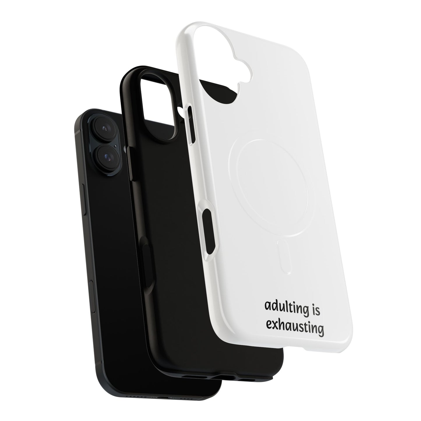 Adulting Is Exhausting Tough Magnetic Phone Case