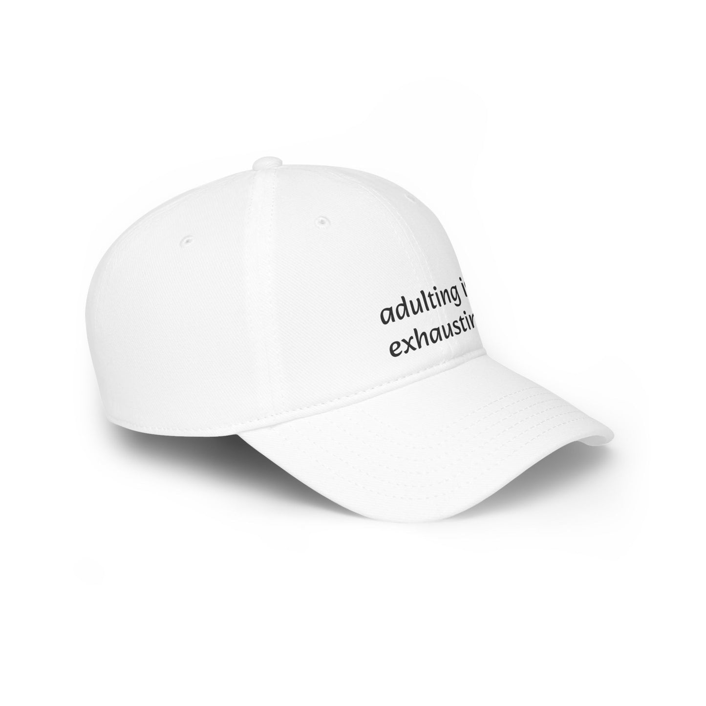 Adulting Is Exhausting Baseball Cap