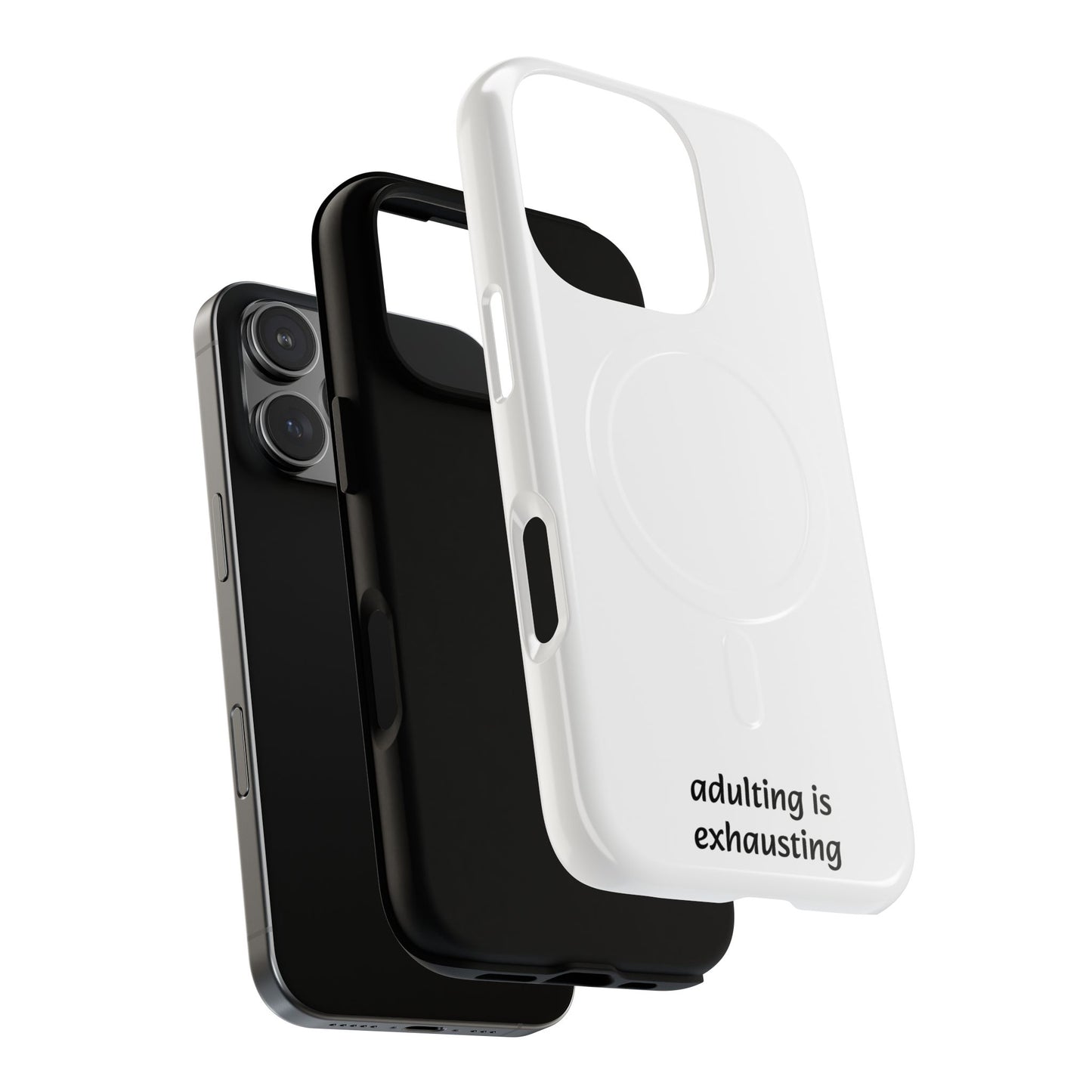 Adulting Is Exhausting Tough Magnetic Phone Case