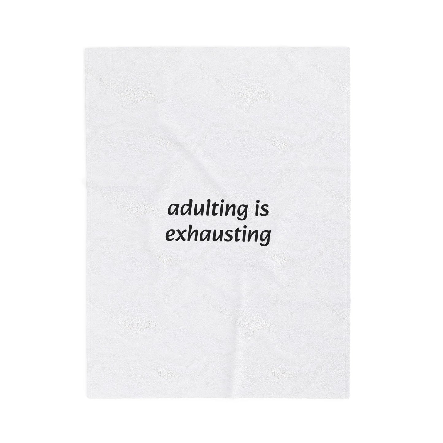 Adulting Is Exhausting Velveteen Plush Blanket - Ideal for Comfort and Self-Care