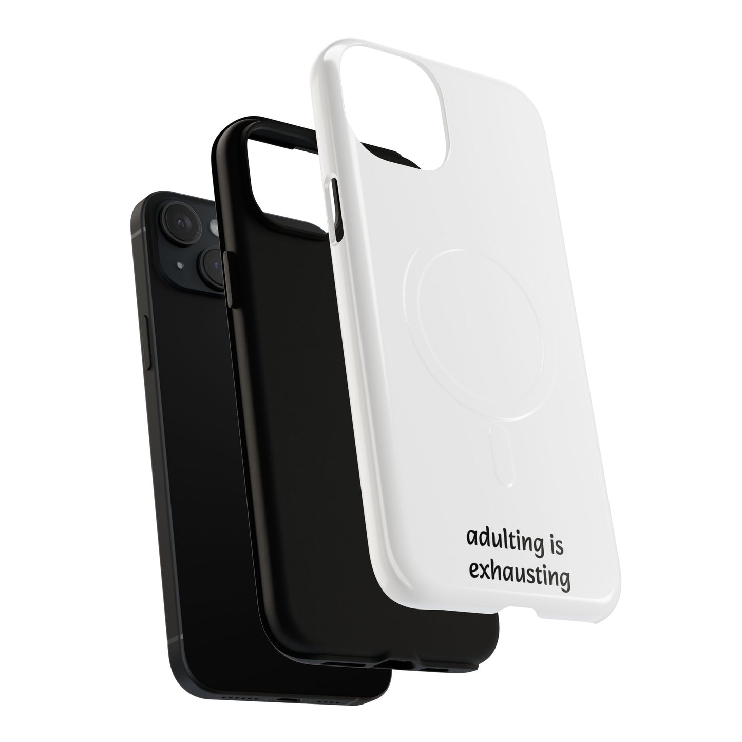 Adulting Is Exhausting Tough Magnetic Phone Case