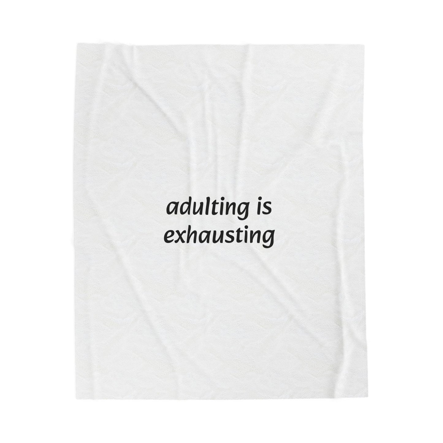Adulting Is Exhausting Velveteen Plush Blanket - Ideal for Comfort and Self-Care